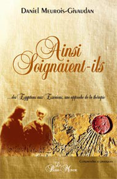 Ainsi soignaient-ils