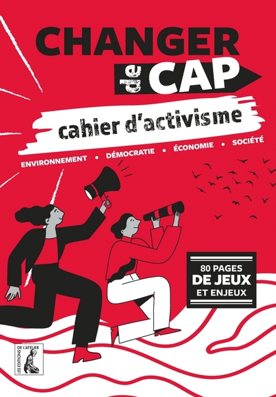 Changer de cap, cahier d'activisme - D'autres choix, un autr