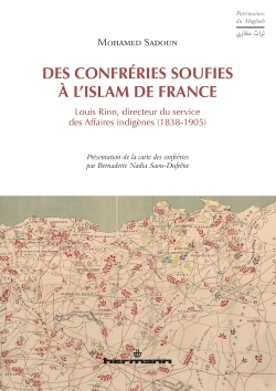 Des Confréries Soufies À L'Islam De France, Louis Rinn, Directeur Du Service Des Affaires Indigènes (1838-1905)