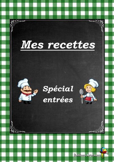 Mes recettes - Special entrees