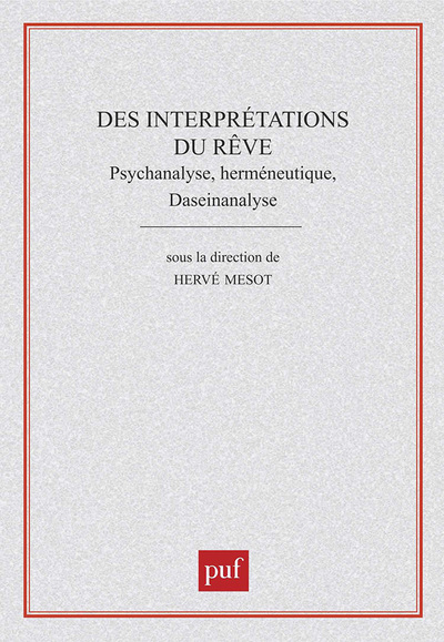 Des Interprétations Du Rêve, Psychanalyse, Herméneutique, Daseinsanalyse