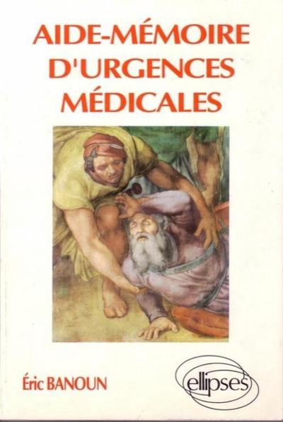 Aide-mémoire d'urgences médicales