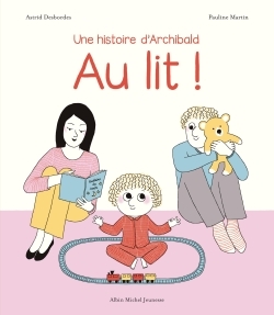 4 - Au lit ! - Pauline Martin