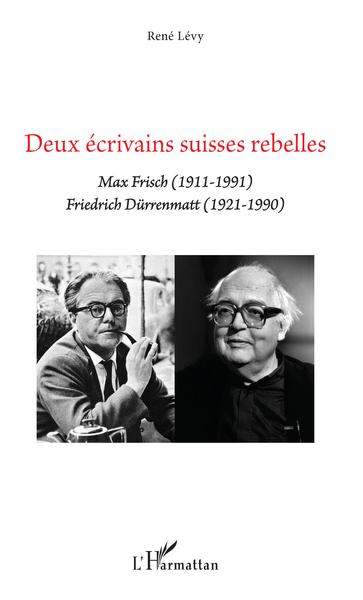 Deux Ecrivains Suisses Rebelles