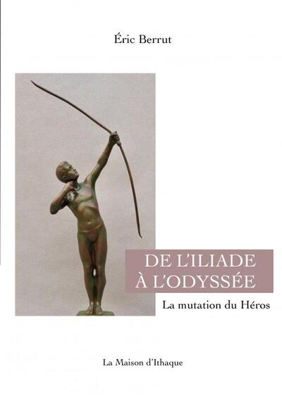 De L'Iliade À L'Odyssée