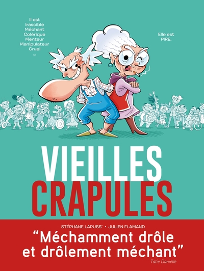 Vieilles crapules - Julien Flamand