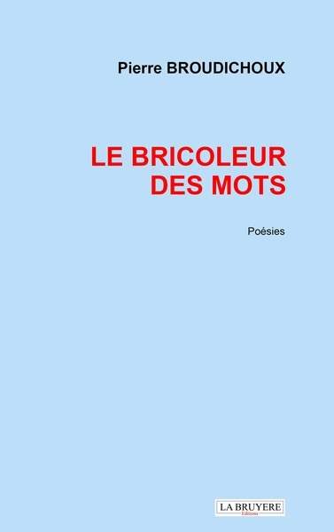 Le Bricoleur Des Mots