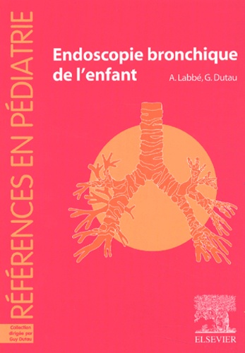 Endoscopie bronchique de l'enfant