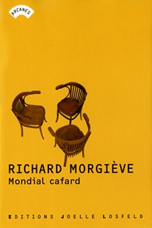 Mondial cafard - Richard Morgiève