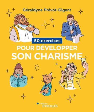 50 exercices pour développer son charisme