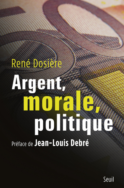 Argent, Morale, Politique