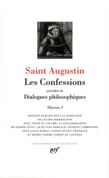 I - Œuvres, I : Les Confessions - Dialogues philosophiques