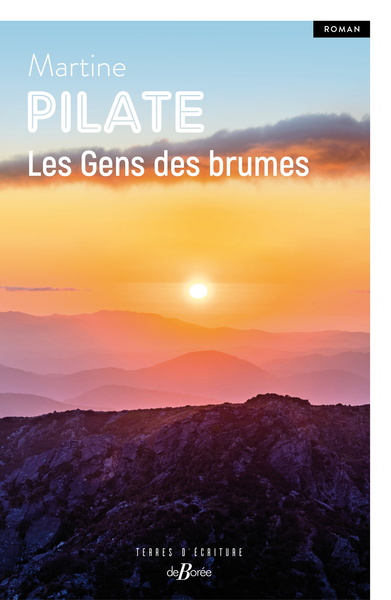 Les Gens des brumes - Martine Pilate