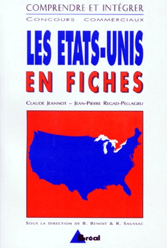 Les Etats-Unis en fiches Jeannot and Regard-Pellagru