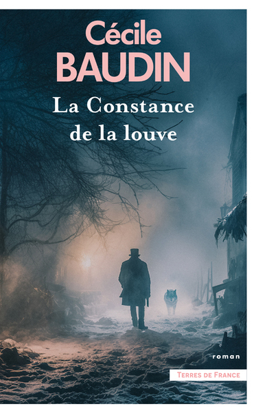 La Constance de la louve - Cécile Baudin