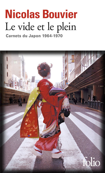 Le vide et le plein / carnets du Japon 1964-1970