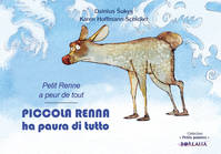 PICCOLA RENNA ha paura di tutto / Petit Renne a peur de tout (bilingue italien-français) - Karen Hoffmann-Schickel