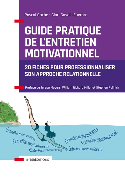 Guide pratique de l'Entretien Motivationnel - Pascal Gache