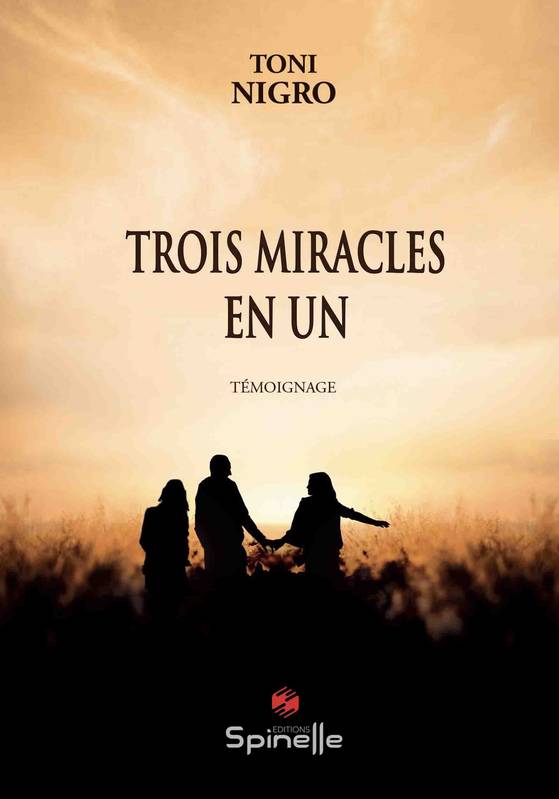 Trois miracles en un