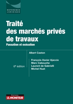 Traité des marchés privés de travaux