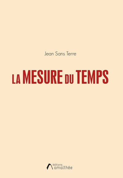 La Mesure Du Temps - Jean Sans Terre