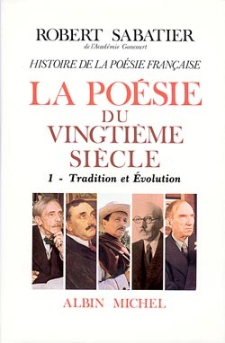 La poésie du XXe siècle - Volume 1