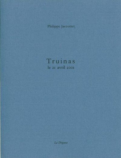 Truinas - Philippe Jaccottet