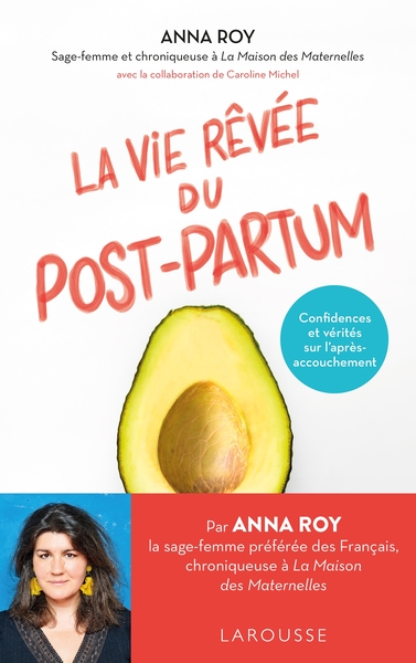 La vie rêvée du Post-partum - Caroline Michel