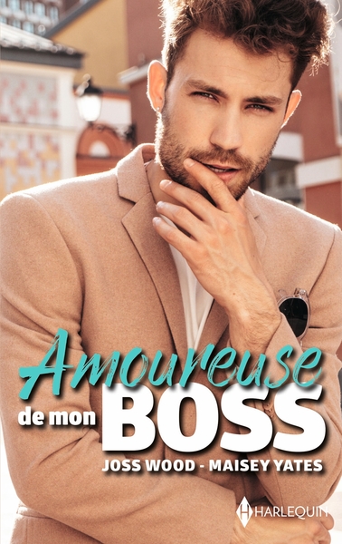 Amoureuse de mon boss - Maisey Yates