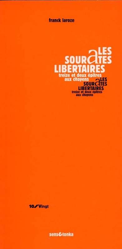 Les sourates libertaires - treize et deux épîtres aux citoyens