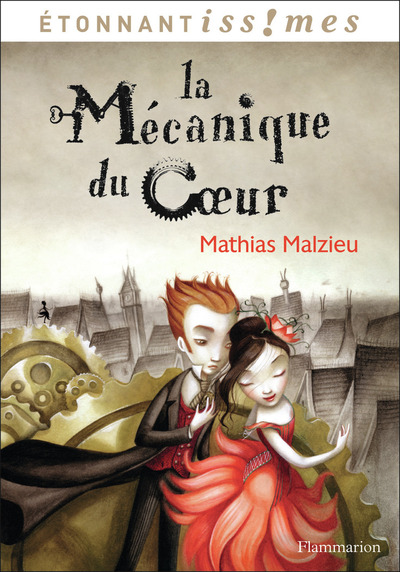 La Mécanique du coeur - Mathias Malzieu