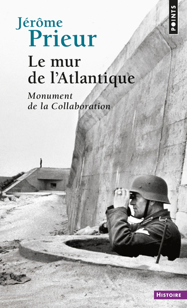 Le Mur De L'Atlantique, Monument De La Collaboration