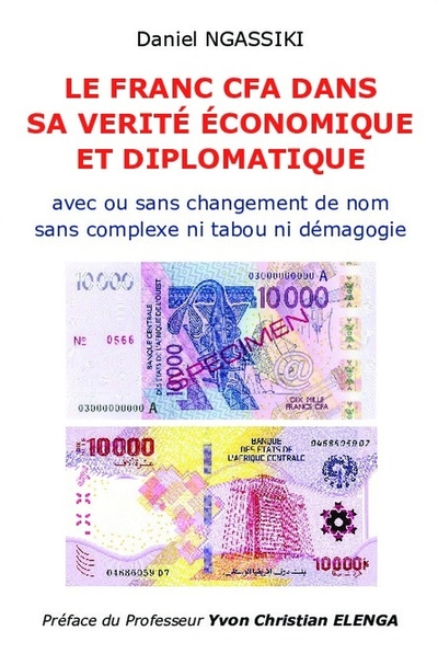 Le Franc Cfa Dans Sa Vérité Économique Et Diplomatique