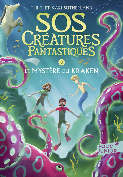 SOS Créatures fantastiques Volume 3