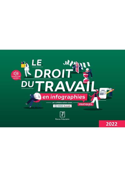 Le droit du travail en infographies pratiques, 2022