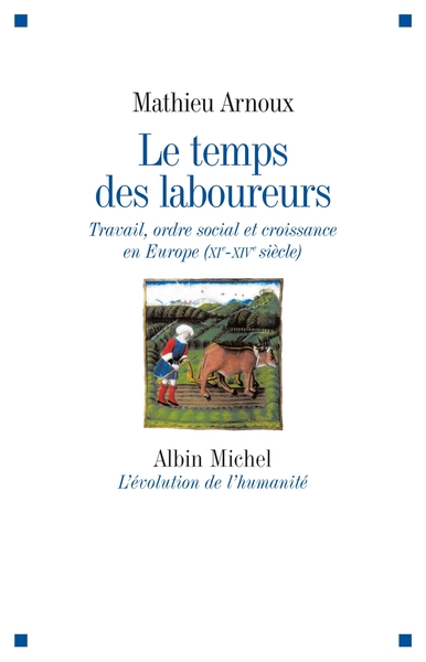 Le Temps des laboureurs - Mathieu Arnoux