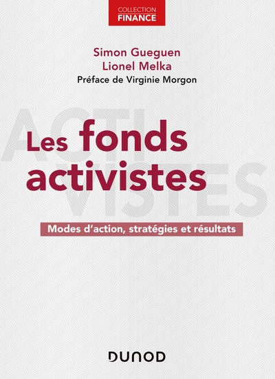 Les fonds activistes - Modes d'action, stratégies et résultats - Lionel Melka