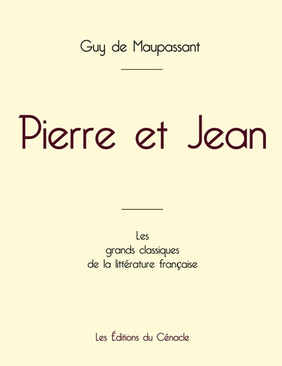 Pierre et Jean de Maupassant (édition grand format)