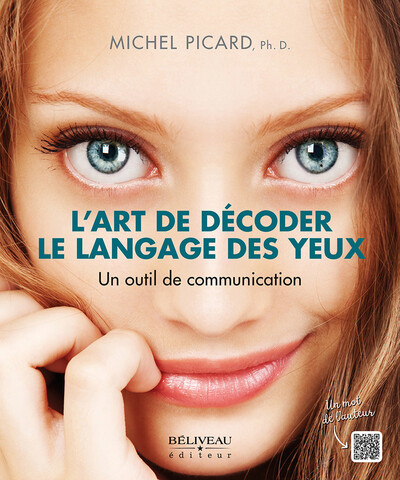 L'art de décoder le langage des yeux - Un outil de communication