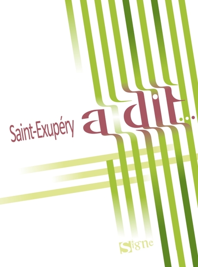 Saint Exupéry a dit - Xxx