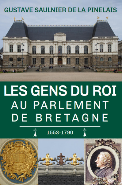 Les gens du roi au parlement de Bretagne