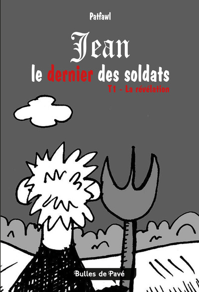 Jean le dernier des soldats Volume 1