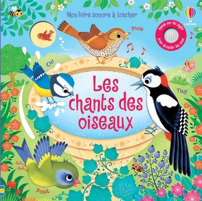 Le chant des oiseaux - Mon livre sonore à toucher - Dès 1 an - Sam Taplin