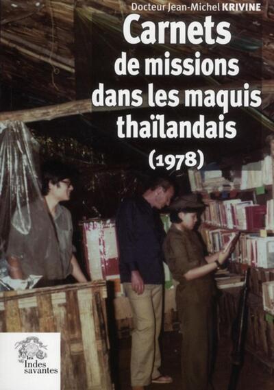 Carnets de mission dans les maquis thaÏlandais 1978 - Les |Indes savantes