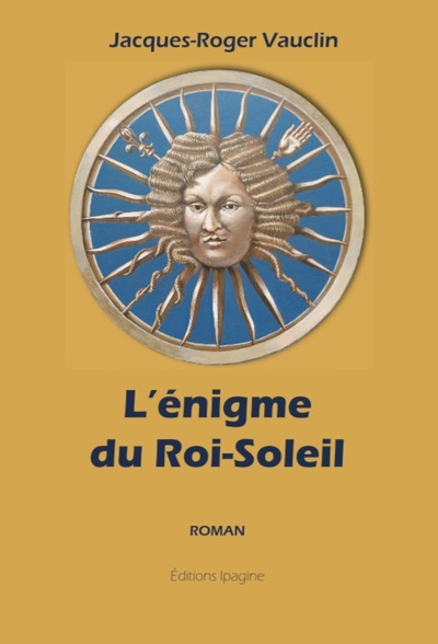 L'Énigme Du Roi Soleil