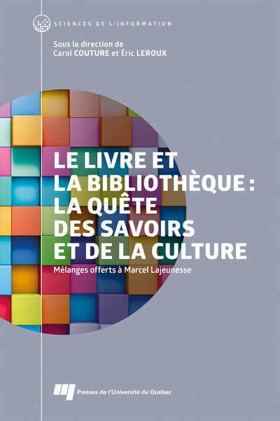 Le livre et la bibliothèque: la quête des savoirs et de la culture