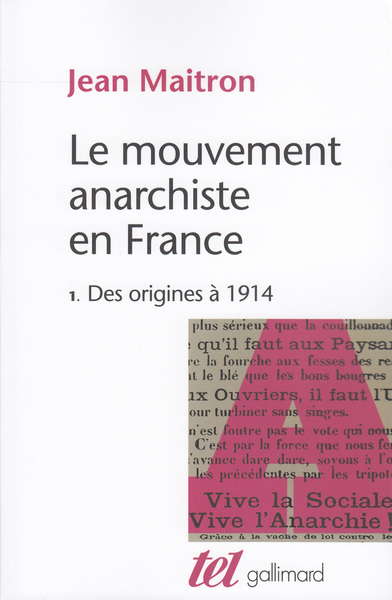 Le Mouvement Anarchiste En France. Volume 1