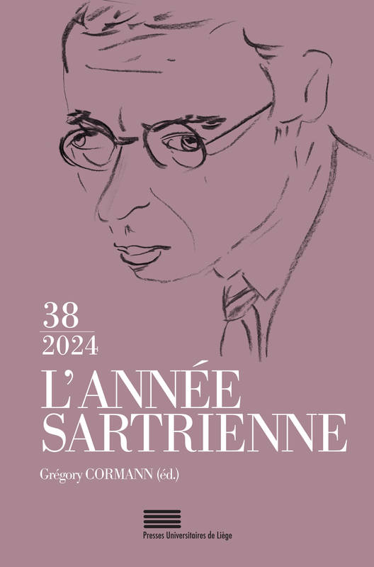 L'Annee Sartrienne, No 38/2024. Bulletin Du Groupe D'Etudes Sartriennes