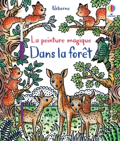 Dans la forêt - La peinture magique - Dès 5 ans