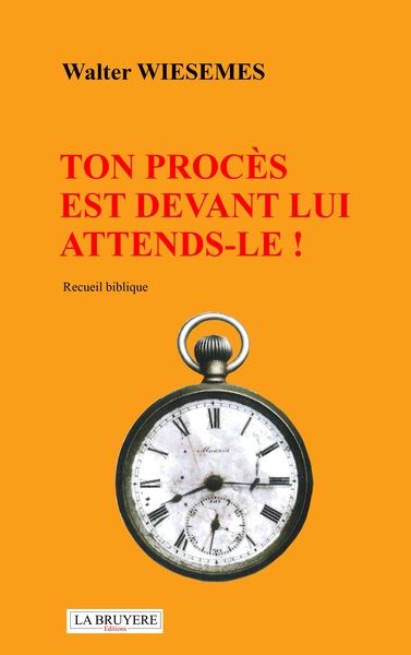 Ton Procès Est Devant Lui - Attends Le !